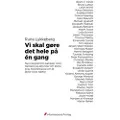 CSBOOKS Vi skal gøre det hele på én gang | Rune Lykkeberg | Språk: Dansk