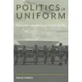 UNIVERSITY OF PITTSBURGH PRESS Politics in Uniform