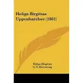 Kessinger Pub Heliga Birgittas Uppenbarelser (1861)
