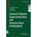 Birkhauser Coherent Sheaves, Superconnections, and Riemann-Roch-Grothendieck