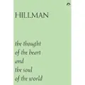 SPRING PUBLICATIONS The Thought of the Heart and the Soul of the World