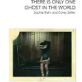 THE UNIVERSITY OF ALABAMA PRESS There is Only One Ghost in the World