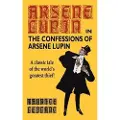 WILDSIDE PRESS The Confessions of Arsene Lupin