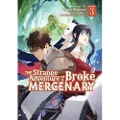 Seven Seas Entertainment The Strange Adventure of a Broke Mercenary (Manga) Vol. 3