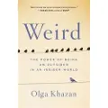 Balance Weird: The Power of Being an Outsider in an Insider World