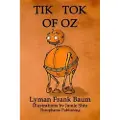 Theophania Publishing Tik-Tok of Oz: Volume 8 of L.F.Baum's Original Oz Series
