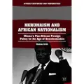 Springer International Publishing AG Nkrumaism and African Nationalism