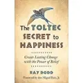 HAMPTON ROADS PUBLISHING CO Toltec Secret to Happiness