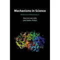 CAMBRIDGE UNIVERSITY PRESS Mechanisms in Science