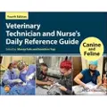Wiley Veterinary Technician and Nurse's Daily Reference Guide