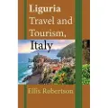 Independently Published Liguria Travel and Tourism, Italy