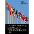 Oxford University Press The Oxford Handbook of Comparative Foreign Relations Law