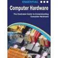 Elluminet Press Essential Computer Hardware Second Edition