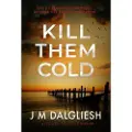 Hamilton Press Kill Them Cold