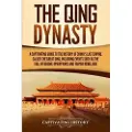 Captivating History The Qing Dynasty