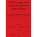 BAR Publishing The Coinage of the Roman World in the Late Republic