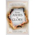 Westbow Press From Ashes to Glory