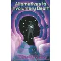 RONIN PUBLISHING Alternatives to Involuntary Death