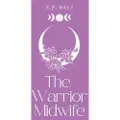 Blue Moon Rising The Warrior Midwife (Pastel Edition)
