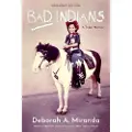 Heyday Books Bad Indians (10th Anniversary Edition)