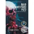 Independently Published Bajo nuestros pies