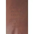 READ BOOKS The Art of Braiding Leather - A Collection of Historical Articles on Dog Leads, Belts, Hat Bands and Other Examples of Leather Braiding