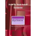 Lulu.com How To Beat Adult Dyslexia