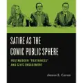 Pennsylvania State University Press Satire as the Comic Public Sphere