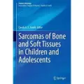 Springer Nature Sarcomas of Bone and Soft Tissues in Children and Adolescents