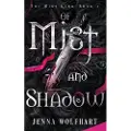 Jenna Wolfhart Of Mist and Shadow