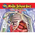 Scholastic The Magic School Bus Presents: The Human Body: A Nonfiction Companion to the Original Magic School Bus Series