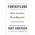 Random House Fantasyland: How America Went Haywire: A 500-Year History