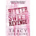 Tracy Lorraine Bitter Sweet Revenge