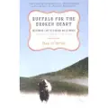 Random House Buffalo for the Broken Heart: Restoring Life to a Black Hills Ranch
