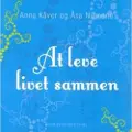 Psykologisk Forlag At leve livet sammen