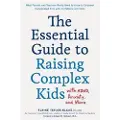 Quarto Publishing Group The Essential Guide to Raising Complex Kids with ADHD, Anxiety, and More