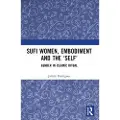Taylor & Francis Ltd Sufi Women, Embodiment, and the ‘Self’