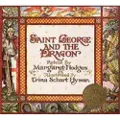 Little, Brown and Company Saint George And The Dragon