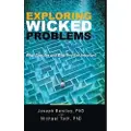 Archway Publishing Exploring Wicked Problems