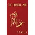 Wells, H. G. The Invisible Man