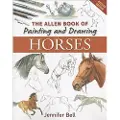 THE CROWOOD PRESS LTD Allen Book of Painting and Drawing Horses