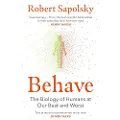 Vintage Publishing Behave - Sapolsky, Robert M