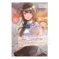 Little, Brown and Company The Girl I Saved on the Train Turned Out to Be My Childhood Friend, Vol. 4 (light novel)