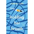 Penguin Books Ltd Holding Her Breath