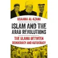 C HURST & CO PUBLISHERS LTD Islam and the Arab Revolutions