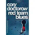 Doctorow, Cory Red Team Blues