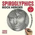 Octopus Spiroglyphics: Rock Heroes