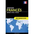 Createspace Independent Publishing Platform Aprender Franc?s - R?pido / F?cil / Eficaz