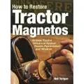 Octane Press How to Restore Tractor Magnetos