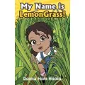 Gatekeeper Press My Name is LemonGrass!
